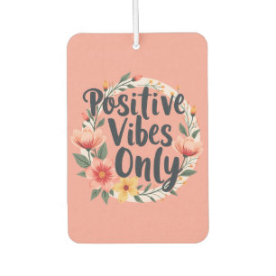 Nur positive Schwingungen Floraler Kranzdesign Autolufterfrischer