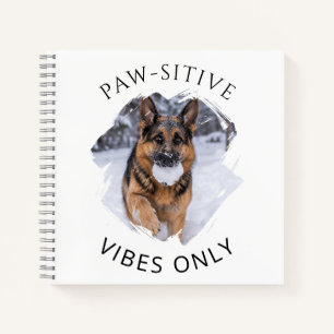 Nur positive Schwingungen GSD-Hundefoto Notizblock