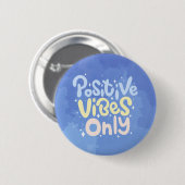 Nur positive Vibes Button (Vorne & Hinten)