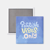 Nur positive Vibes Magnet (Vorderseite/Rückseite)