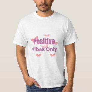 Nur positive Vibes   Minimaler Motivationsspruch  T-Shirt
