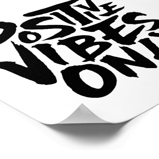 Nur positive Vibes Poster (Ecke)