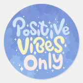 Nur positive Vibes Runder Aufkleber (Vorderseite)