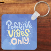 Nur positive Vibes Schlüsselanhänger (Rückseite)
