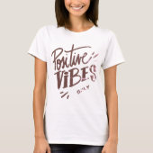 Nur positive Vibes T-Shirt (Vorderseite)