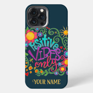 Nur positive Vibes Zitat Spaß Inspirivity Name iPhone 13 Pro Max Hülle
