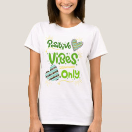 nur positive Visionen T-Shirt