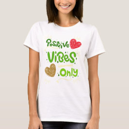 nur positive Visionen T-Shirt