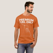 Nur Premium-Kraftstoff T-Shirt (Vorne ganz)