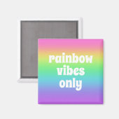Nur Rainbow Vibes Magnet (Vorderseite/Rückseite)