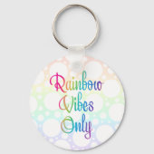 Nur Rainbow Vibes Schlüsselanhänger (Vorderseite)