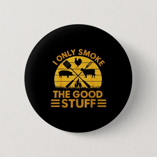 Nur Rauch Gutes Bbq Barbeque Grillen Button (Vorderseite)