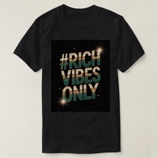 Nur reiche Vibes  T-Shirt (Design vorne)