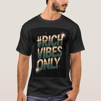 Nur reiche Vibes T-Shirt