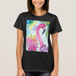 Nur rosa Vibes – Rosa Flamingo T-Shirt
