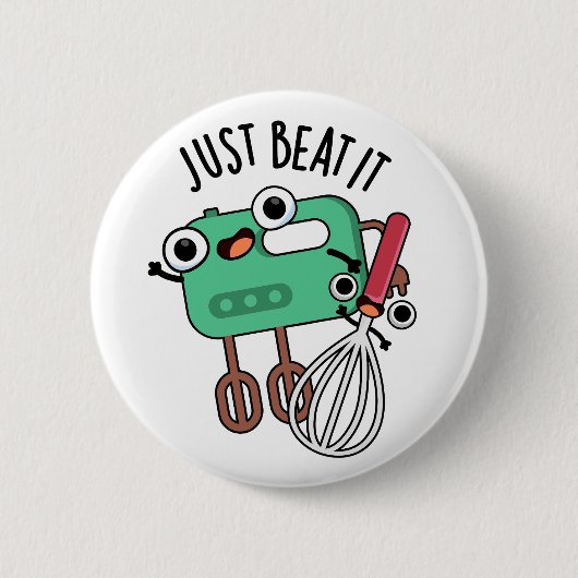 Nur Schlag Es Funny Baking Pun Button (Vorderseite)