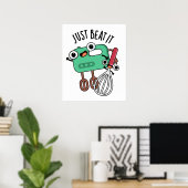 Nur Schlag Es Funny Baking Pun Poster (Heimbüro)