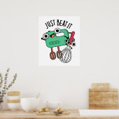 Nur Schlag Es Funny Baking Pun Poster (Küche)
