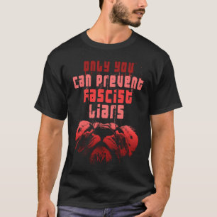 Nur Sie können faschistische Lügner mit kühner Pol T-Shirt