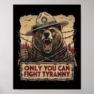 Nur Sie können Tyrannei bekämpfen - Demokratie ver Poster