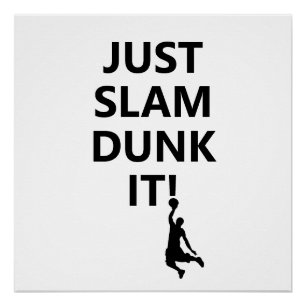 Nur Slam Dunk   Basketball-Phrase mit Text Poster