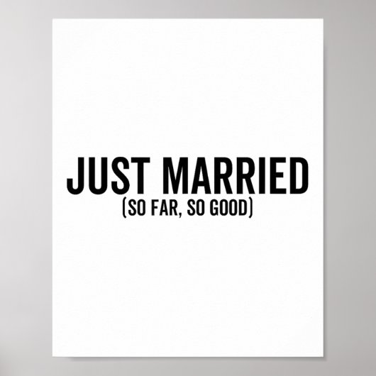 Nur so lange verheiratet, so gut Hochzeitsbride Gr Poster (Vorne)