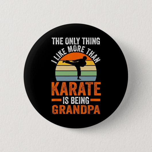 Nur so wie Karate ist Opa Marti Button (Vorderseite)