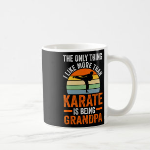 Nur so wie Karate ist Opa Marti Kaffeetasse