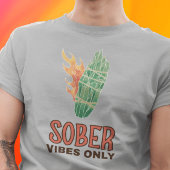 Nur Sober Vibes T-Shirt