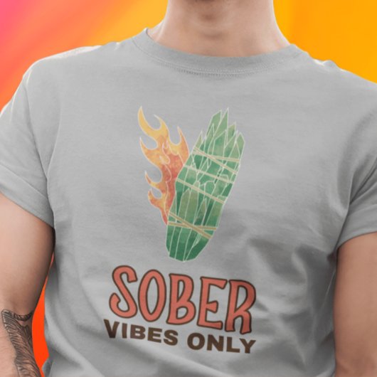 Nur Sober Vibes T-Shirt