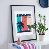 Nur Sommervibes. Poster