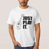 Nur spielen Sie es T - Shirt (Vorderseite)