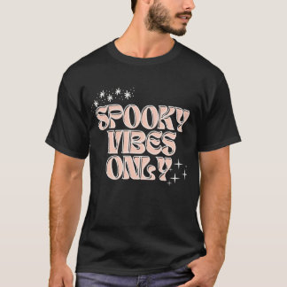 Nur Spooky Vibes T-Shirt