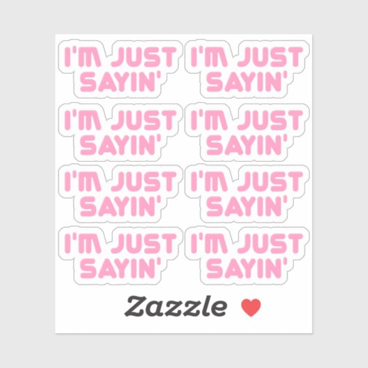 Nur Sprichwort Aufkleber (Blatt)