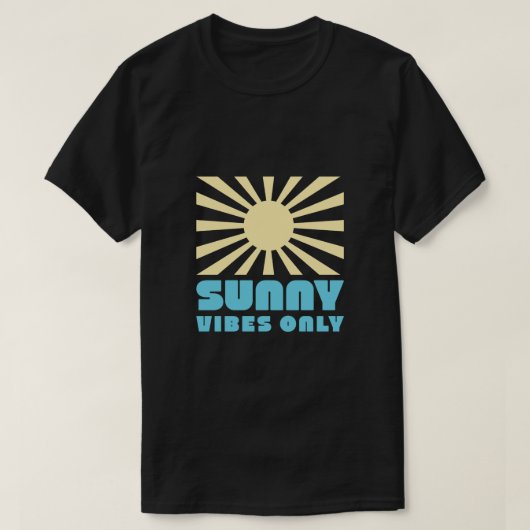 Nur Sunny Vibes - Bold Retro Sunshine Graphic T-Shirt (Design vorne)