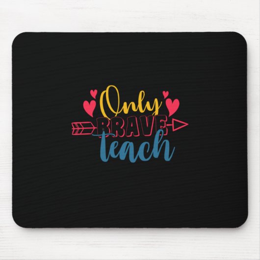 Nur tapfere Lehrertage Mousepad (Vorne)