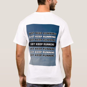Nur Text auf Motivierend Behalten. T-Shirt
