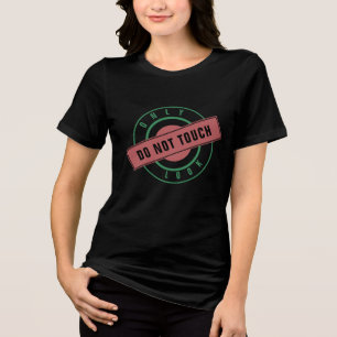 Nur Text Stempeln Schau Nicht An - Dein Lustiges G Tri-Blend Shirt