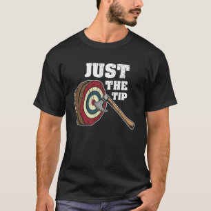 Nur tipp l ax Throwing l Hatchet und Bullsey T-Shirt