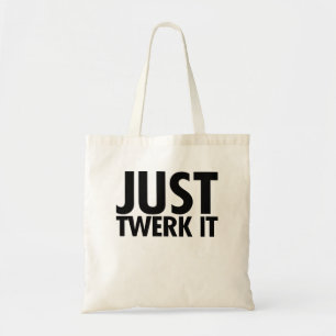 Nur Twerk Tragetasche