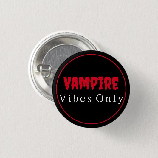Nur Vampire Vibes Button (Vorne & Hinten)