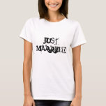 Nur verheiratet, Bridal Bride Groom Schwarz-weiß T-Shirt<br><div class="desc">Nur verheiratet,  Bridal Bride Groom Schwarz-weißer T - Shirt</div>