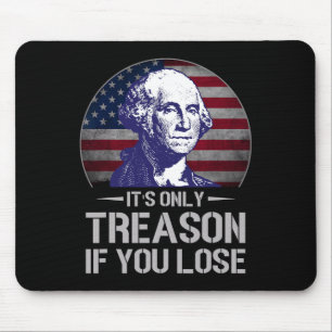 Nur Verrat, wenn du den 4. Juli George Washin verl Mousepad