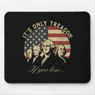 Nur Verrat, wenn man den patriotischen 4. Juli 177 Mousepad