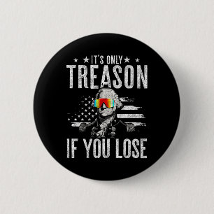 Nur Verrat, wenn Sie George Washington 4. Button