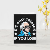 Nur Verrat, wenn Sie verlieren - Funny 4. Juli Karte (Gelbe Blume)