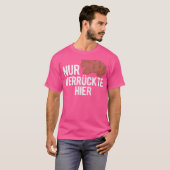 Nur Verrckte Hier Australia Wombat T-Shirt (Vorne ganz)