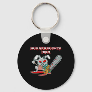 Nur Verrückte Hier Spaß Kaninchen mit Chainsaw Ges Schlüsselanhänger