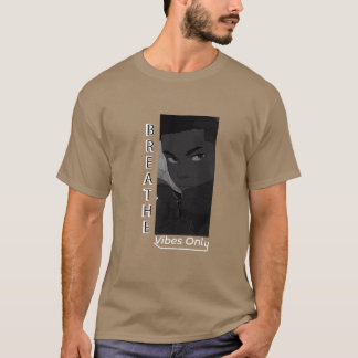 Nur Vibes atmen T-Shirt