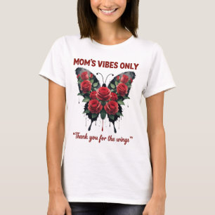 "Nur Vibes der Mama" T-Shirt